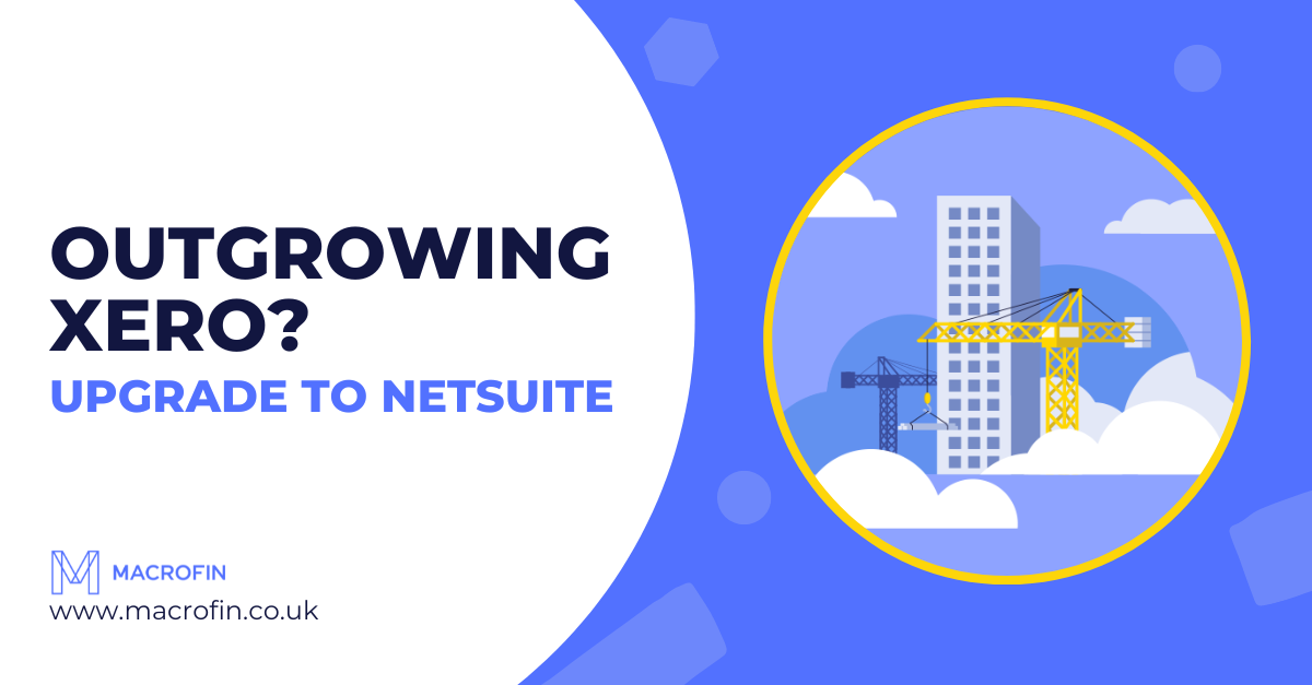  Outgrowing Xero? Upgrade to NetSuite