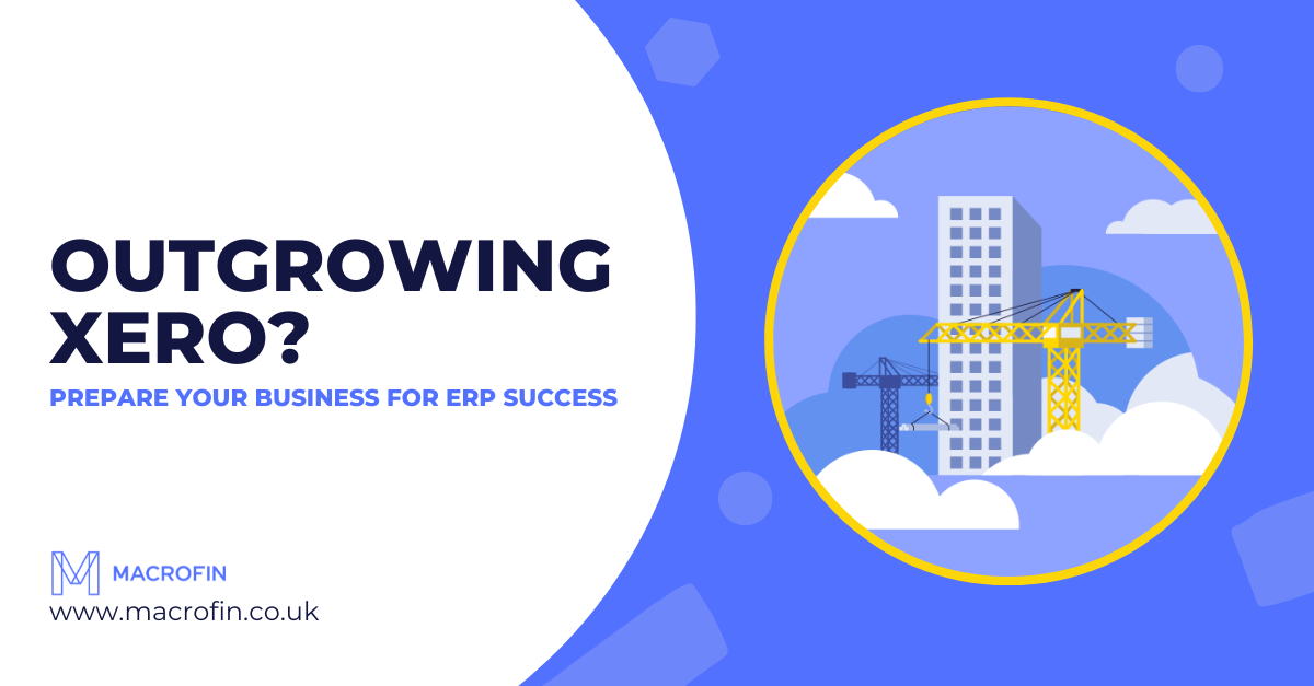 Outgrowing Xero? Prepare Your Business for ERP Success